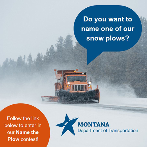 MDT snowplow plowing snow on a highway with text asking Do you want to name one of our snowplows?